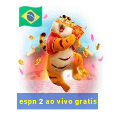 espn 2 ao vivo gratis
